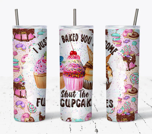 Just Baked You Some Tumbler Wrap
