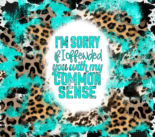 I'm Sorry If I Offended You Tumbler Wrap