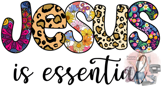 Jesus Is Essential DTF