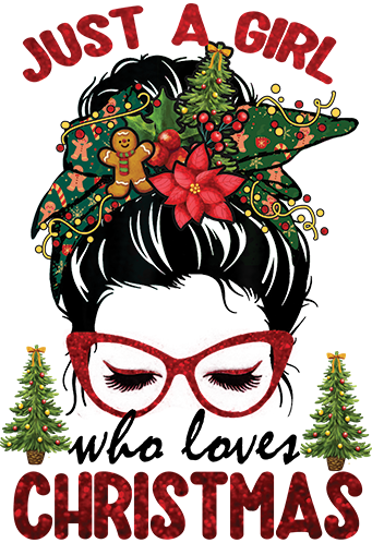 Just a Girl Who Loves Christmas DTF