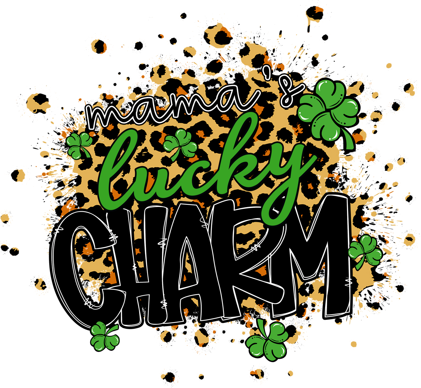Mama's Lucky Charm DTF