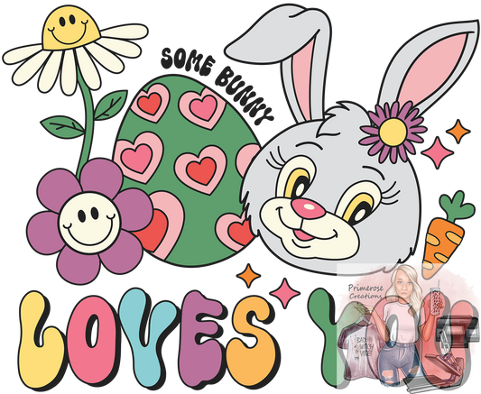Some Bunny Loves You DTF