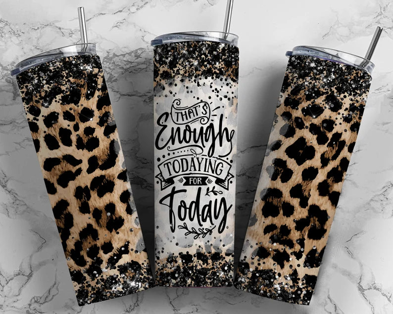 That's Enough Tumbler Wrap