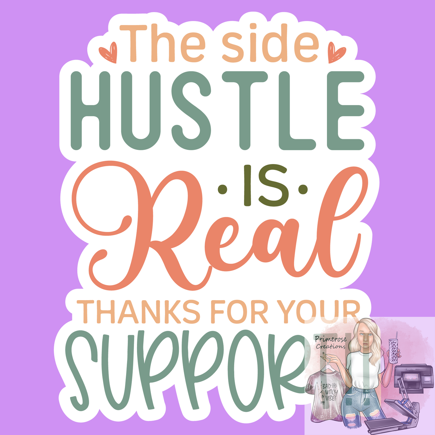 The Side Hustle Is Real Stickers