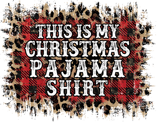 This is My Christmas Pajama Shirt DTF