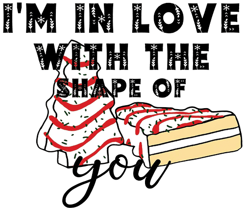 With the Shape of You DTF