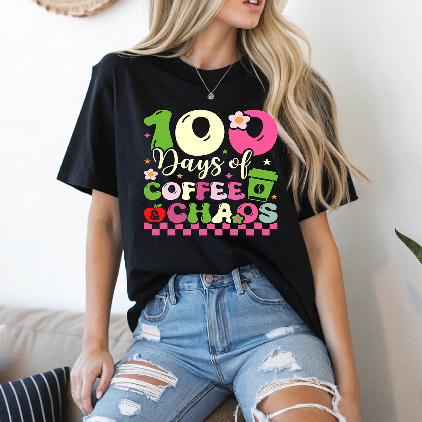 100 Days of Chaos and Coffee-Full Color-DTF Transfer-2-5 Business Days