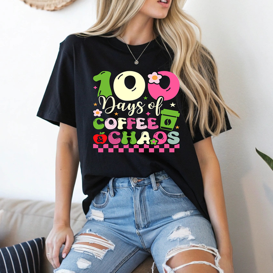 100 Days of Chaos and Coffee-Full Color-DTF Transfer-2-5 Business Days