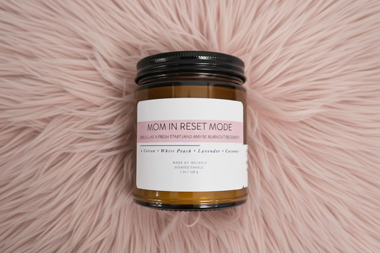 Mom in Reset Mode - Candle - Made by Melanie