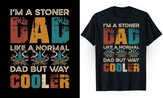 I'm A Stoner Dad