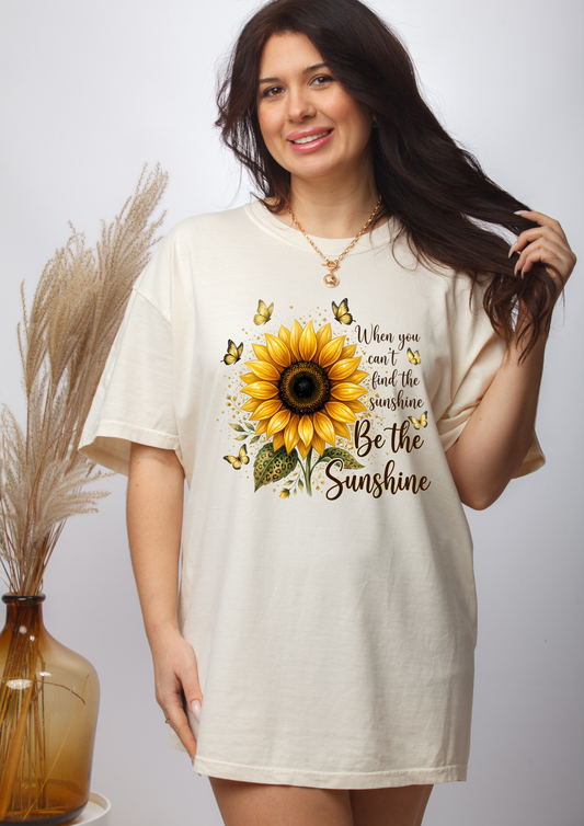 Be The Sunshine - Full Color - DTF Transfer - Flash Grab Friday