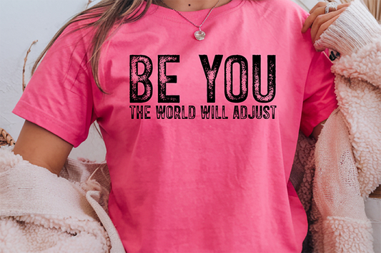 Be You-Full Color-DTF Transfer-2-5 Business Days