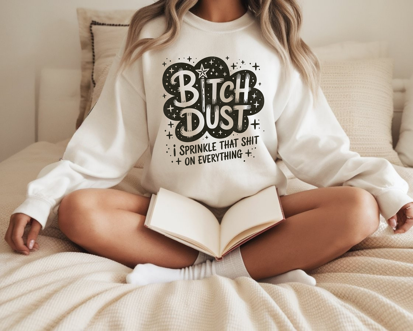 Bitch- Dust-Full Color DTF Transfer-2-5 Business Days