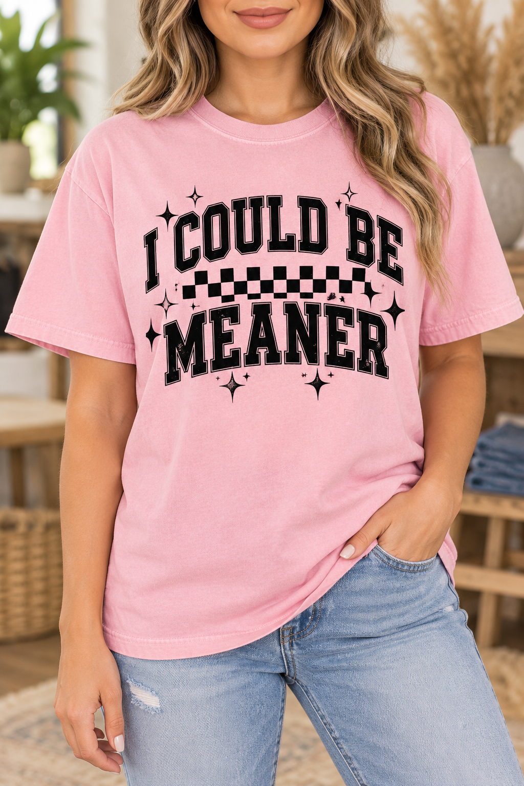 I Could Be Meaner- Black - Full Color DTF TRANSFER