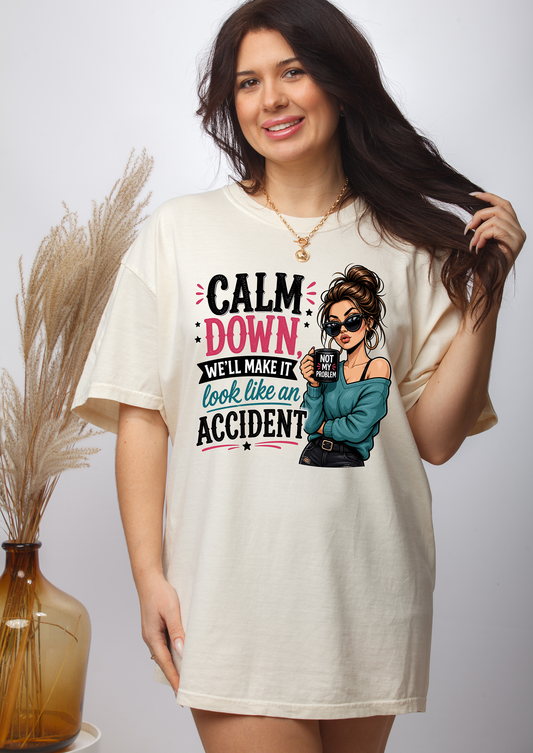 Calm Down - Full Color - DTF Transfer - Flash Grab Friday