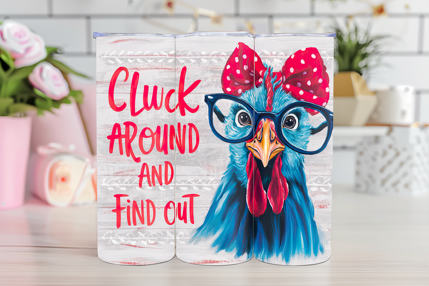Cluck Around - 20oz Sublimation