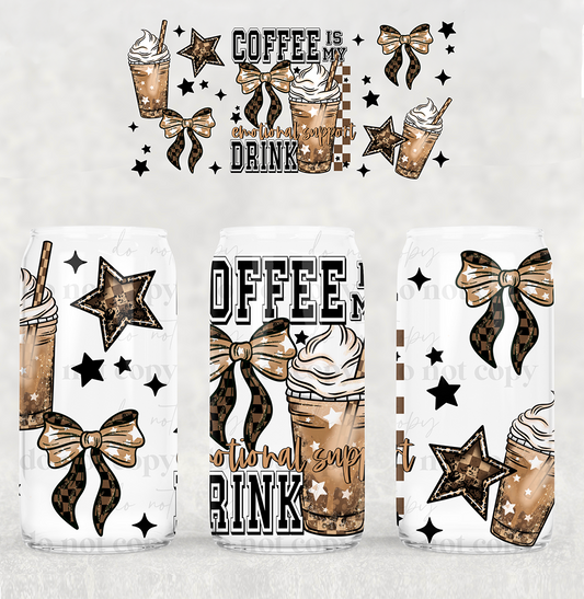 Coffee Emotional Support Drink- 16 oz UVDTF Wrap - RTS