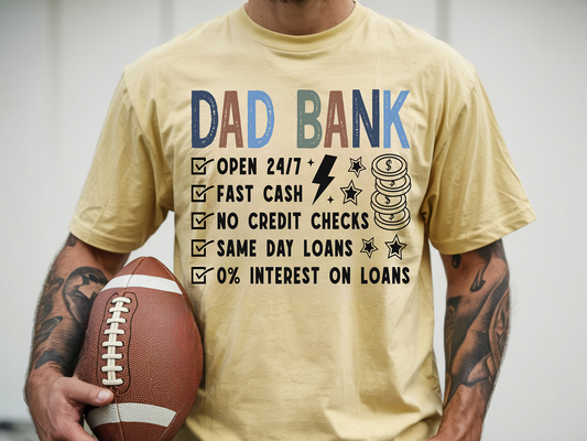 Dad Bank - Full Color - DTF Transfer - 2-5  Business Days