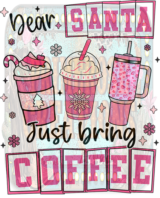 Dear Santa Bring Coffee