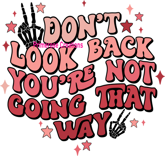 Don't Look Back DTF