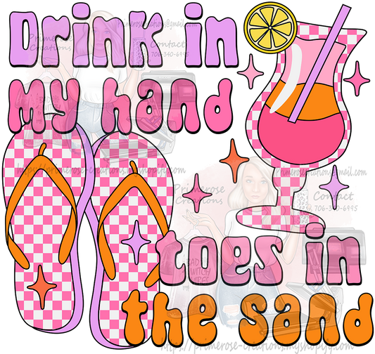Drink In My Hand Toes In The Sand