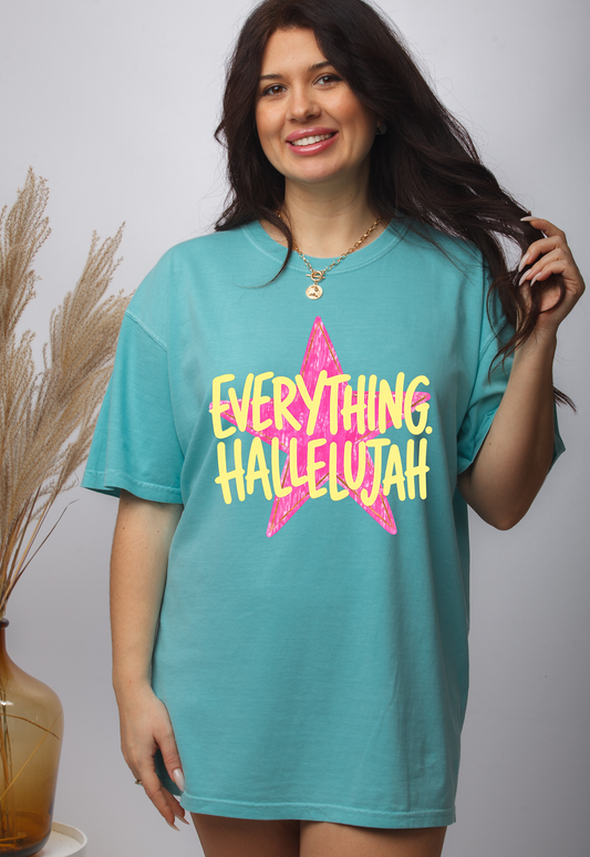 Everything Hallelujah - Full Color - DTF Transfer - 2-5 Business Days