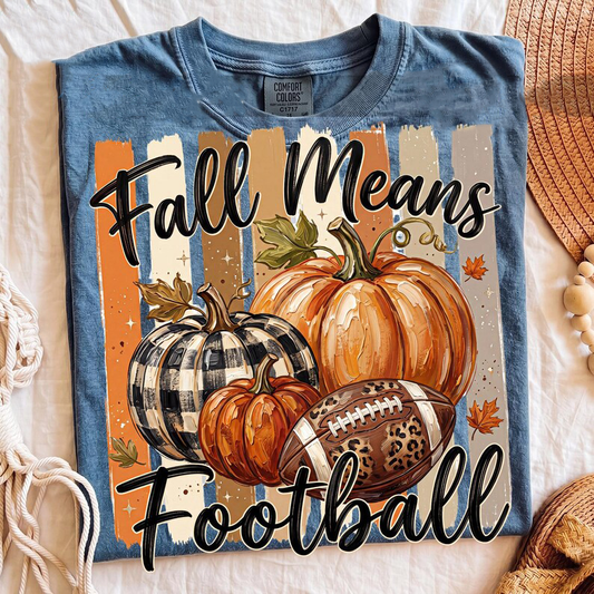 Fall Means Football - Full Color - DTF Transfer - Flash Grab Friday