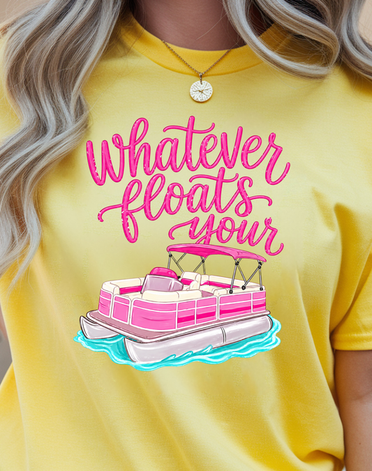 Whatever Floats Your Boat - Full Color - DTF Transfer - 2-5 Business Days