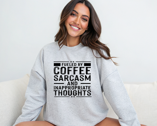 Fueled By Coffee Sarcasm and inappropriate thoughts Black- Single Color- DTF TRANSFER
