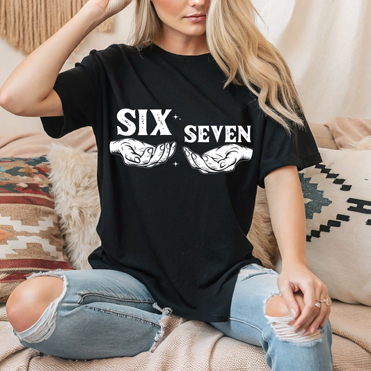 Funny Six Seven-Full Color-DTF TRANSFER- 2-5 Business Days