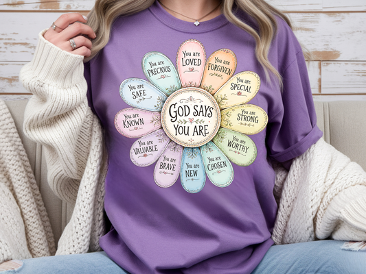 God Says You Are - Full Color - DTF Transfer - Flash Grab Friday