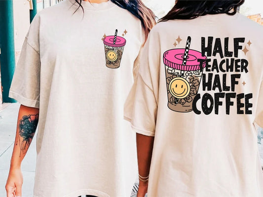 Half Teacher Half Coffee W Pocket - Full Color - DTF Transfer - Flash Grab Friday