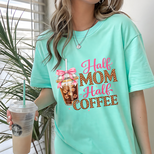 Half mom half coffee- Full Color-DTF Transfer-2-5 Business Days