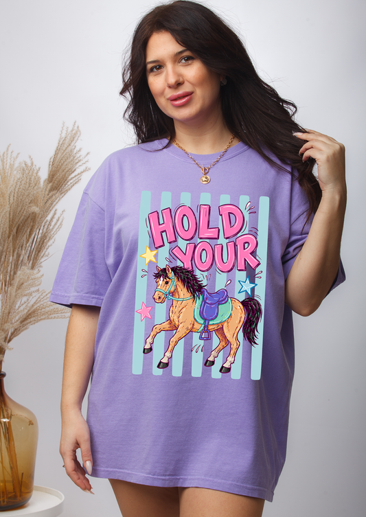 Hold Your Horses - Full Color - DTF Transfer - Flash Grab Friday