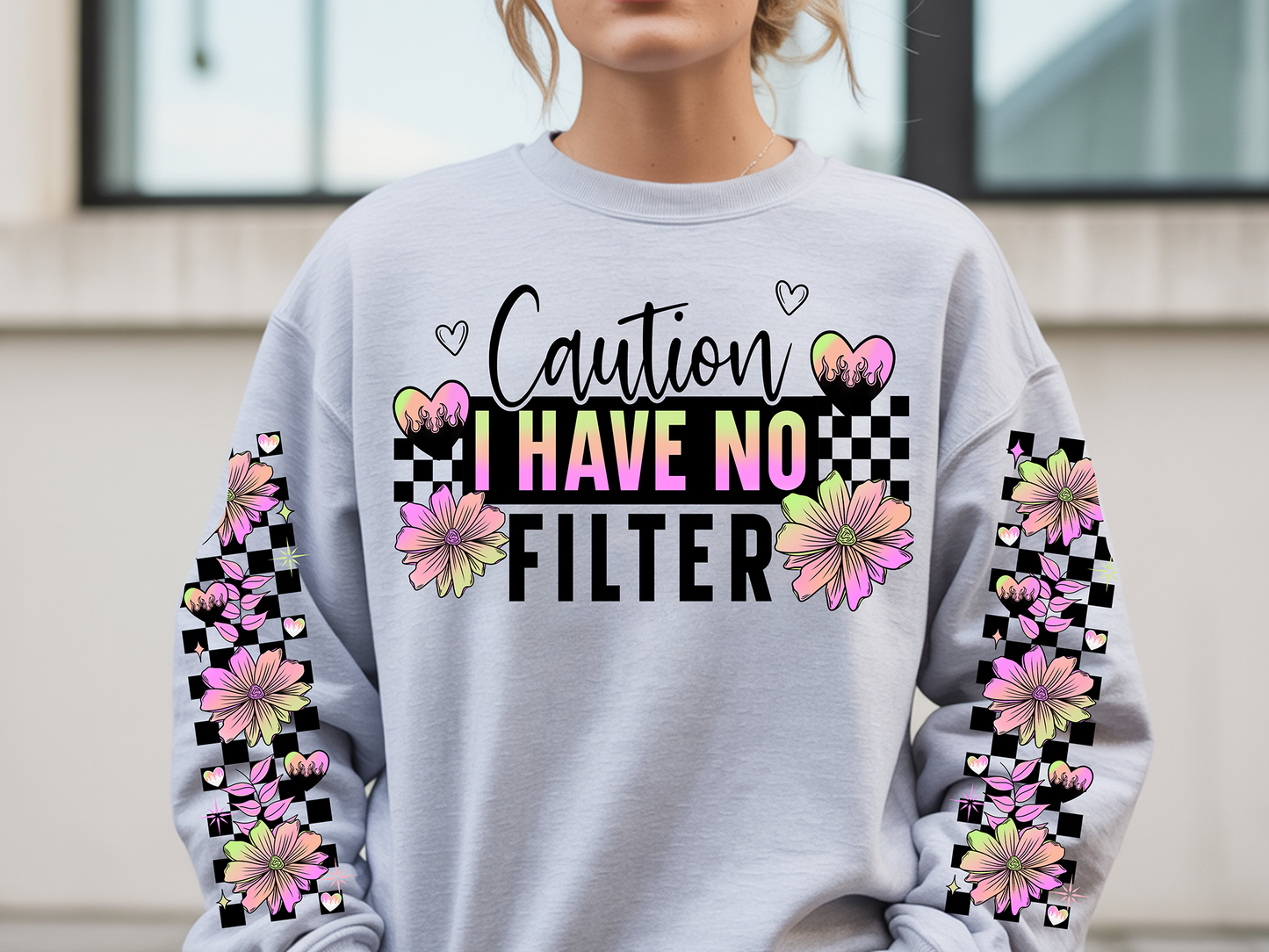 I Have No Filter W Sleeves - DTF Transfer - Friday New Releases