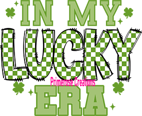 In my Lucky Era DTF