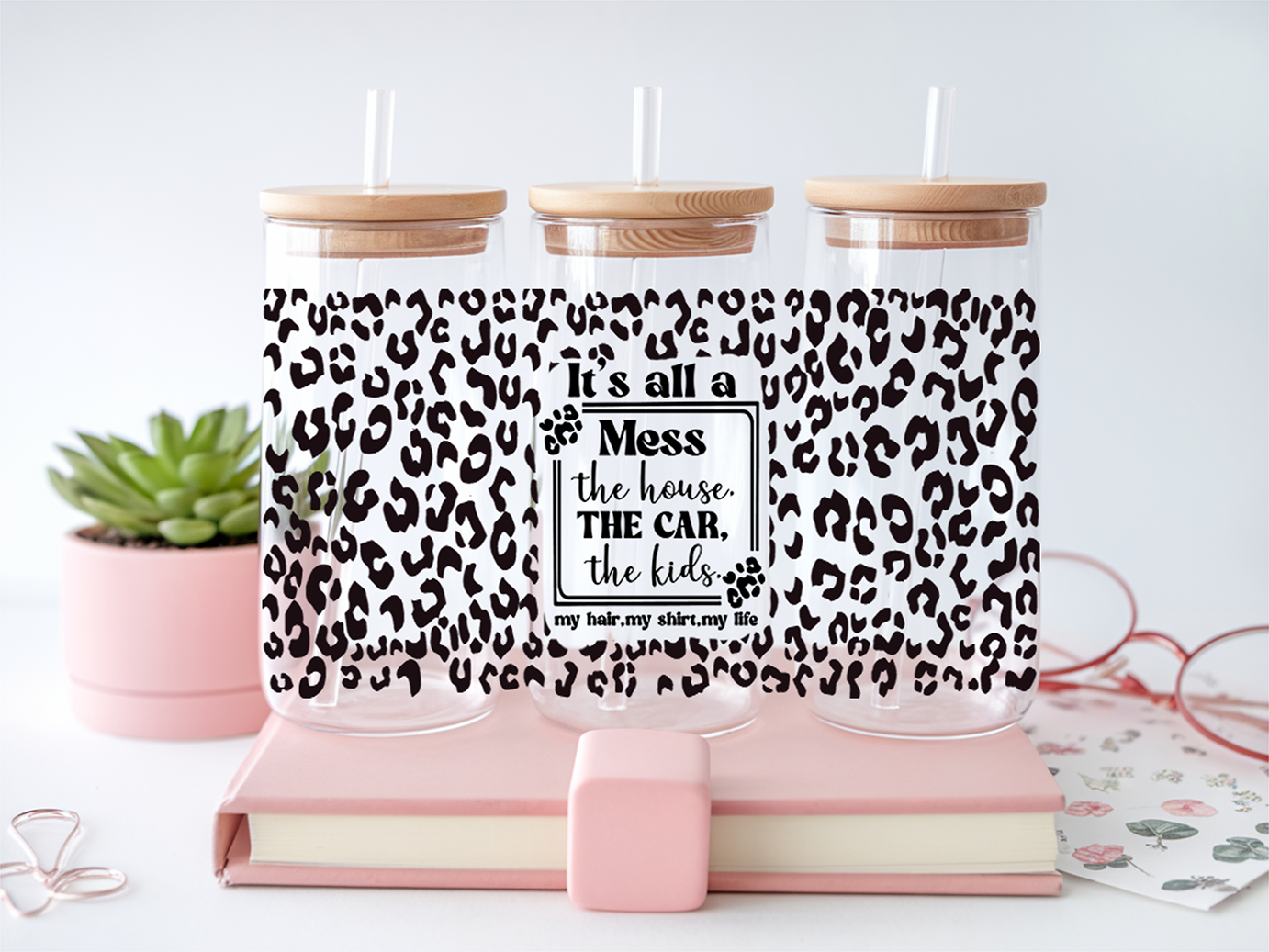 It's All A Mess Leopard - UV DTF PRINT