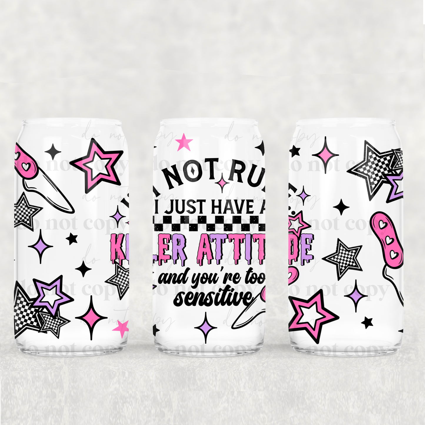 Killer Attitude- UV DTF PRINT