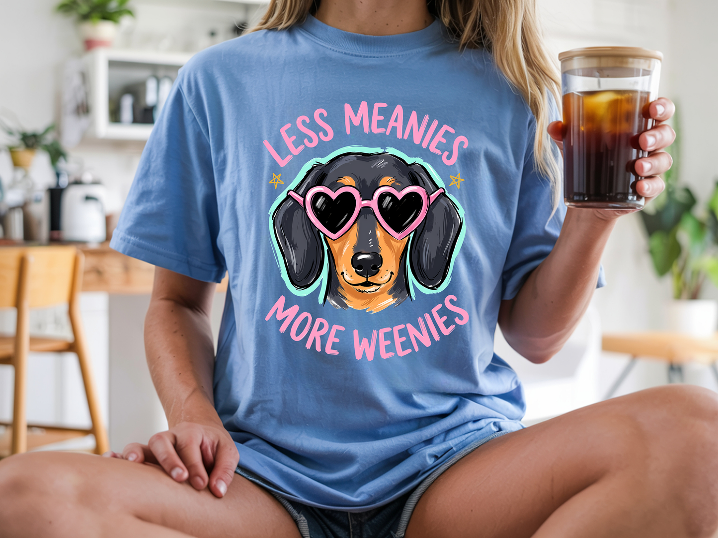 Less Meanies More Weenies - Full Color - DTF Transfer - Flash Grab Friday