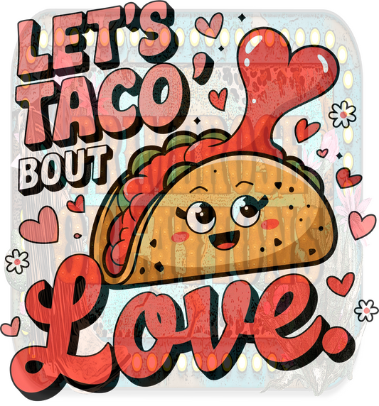 Let's Taco Bout Love