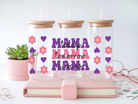 Mama Always - UV DTF PRINT