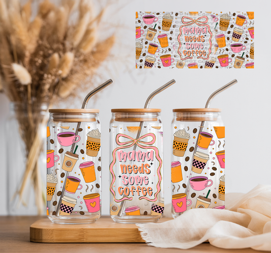 Mama Needs Some Coffee -16 oz UVDTF Wrap -RTS