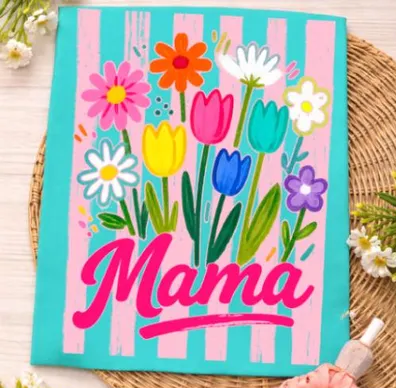 Mama Tulips - Full Color - DTF Transfer - 2-5 Business Days