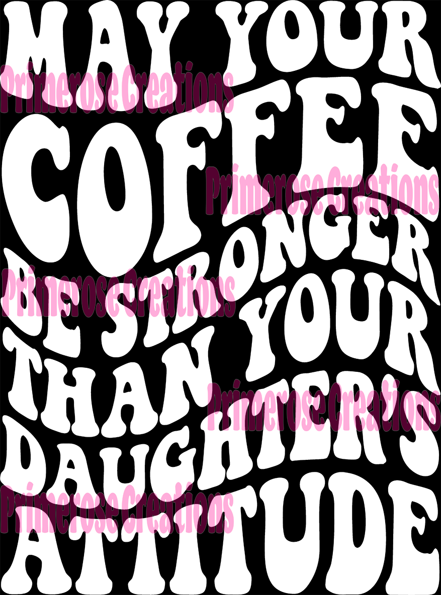 May Your Coffee Be Stronger White With Pocket – Primerose Creations