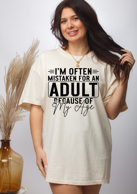 Mistaken for an adult- DTF TRANSFER -PREORDER