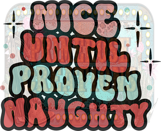 Nice Until Proven Naughty