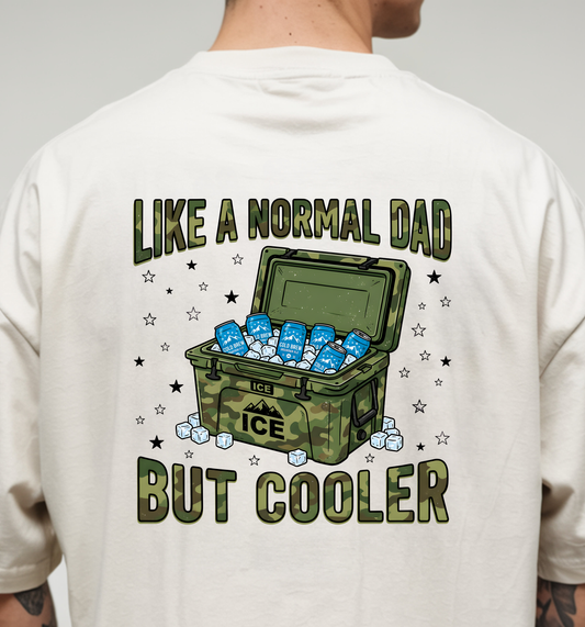 Normal Dad but Cooler - Full Color - DTF Transfer - 2-5 Business Days