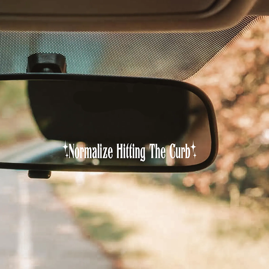 Normalize Hitting the Curb - Mirror Sticker UVDTF - 2-5 Business