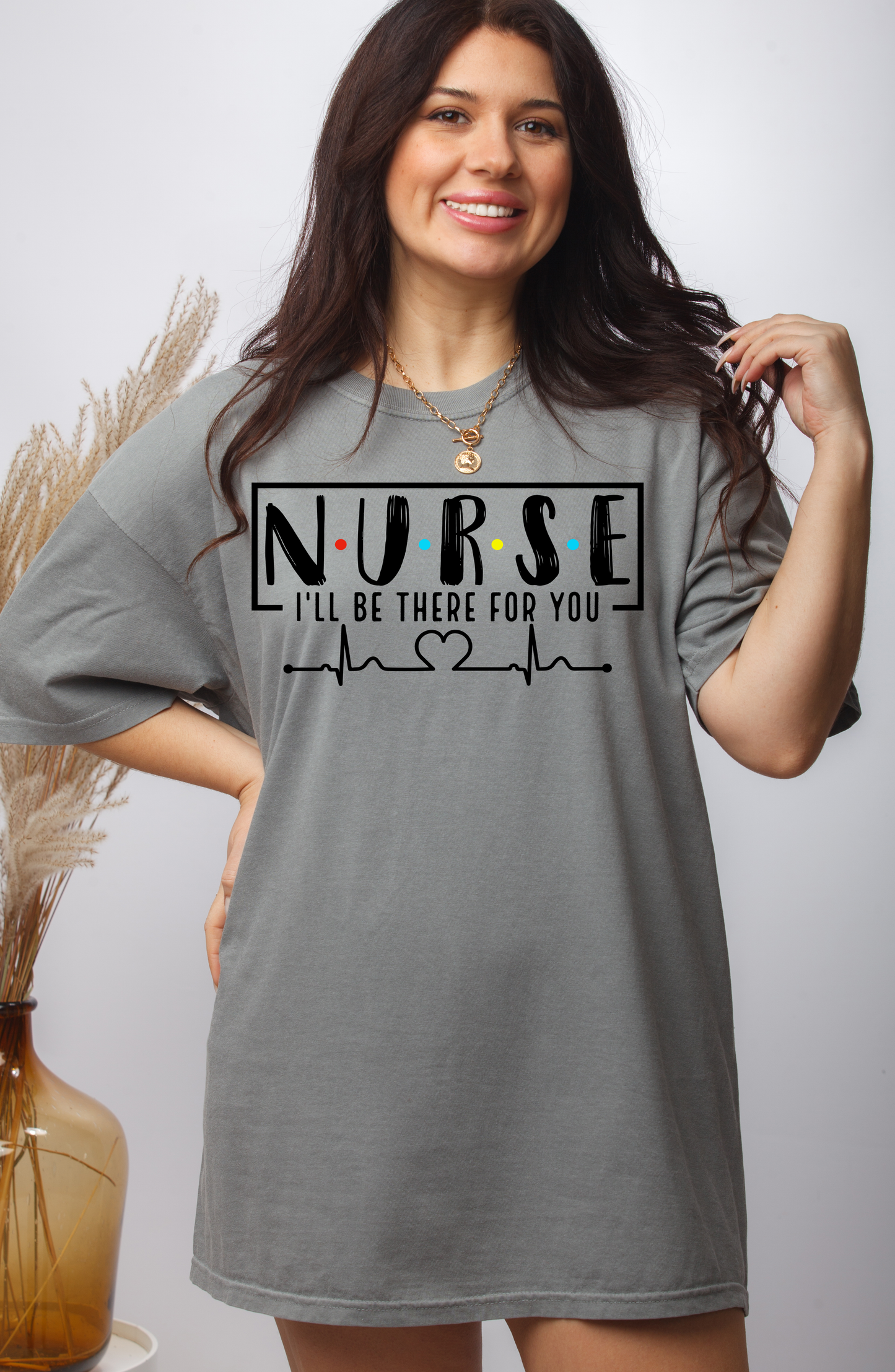 Nurse I'll be there for you- DTF TRANSFER