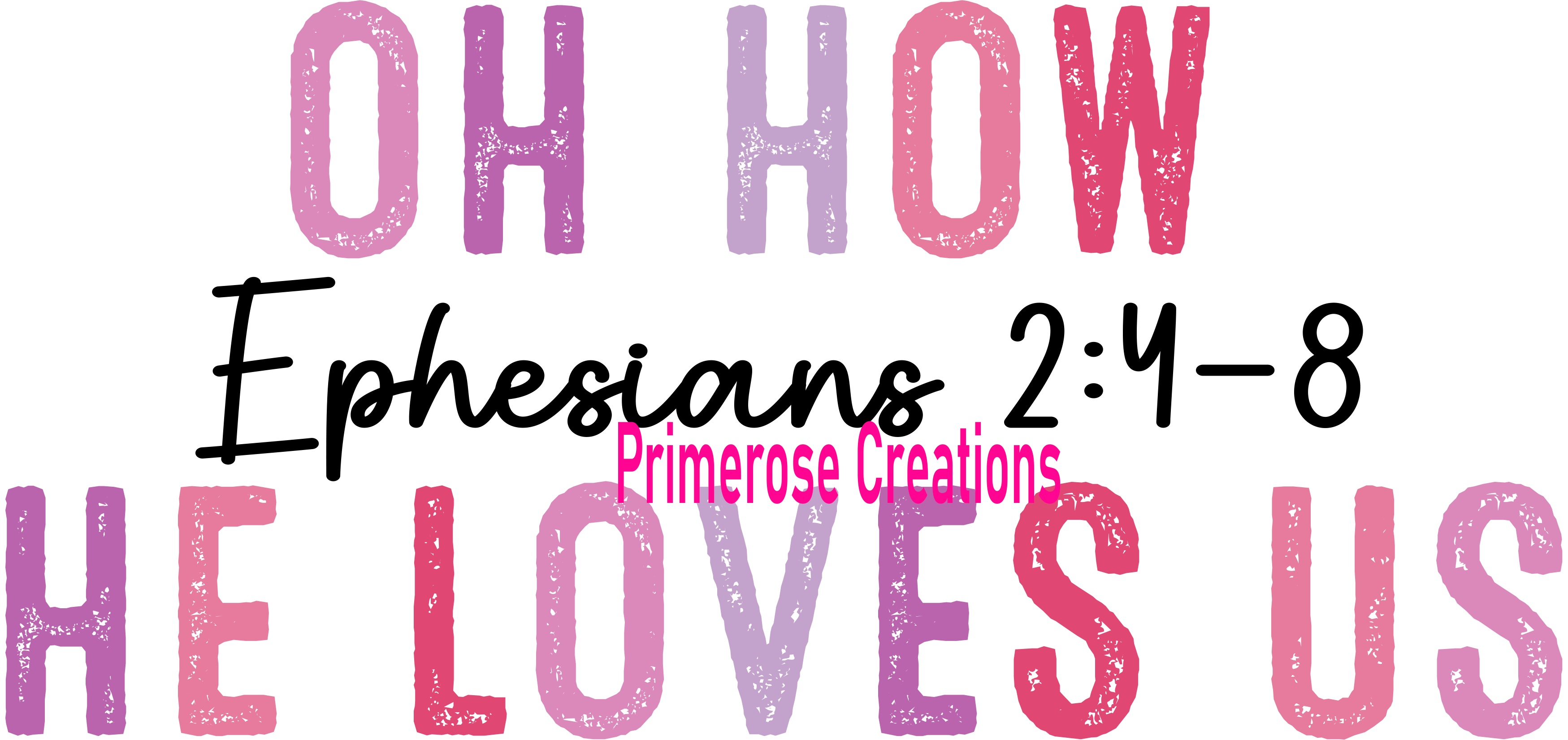 Oh How He Loves Us DTF – Primerose Creations